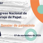 Disponible el dossier de patrocinio del 17º Congreso Nacional de Reciclaje de Papel