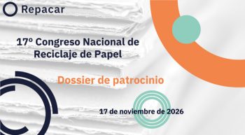 Disponible el dossier de patrocinio del 17º Congreso Nacional de Reciclaje de Papel